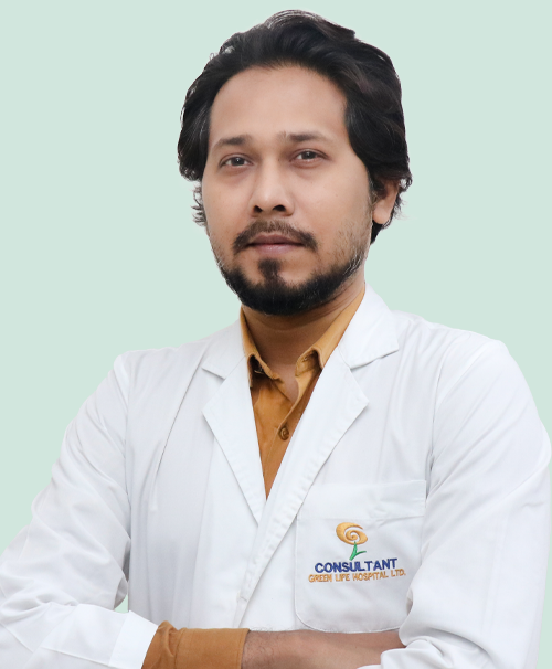 Consultant Dr. Md. Sakib-Al-Nahian - Green Life Hospital