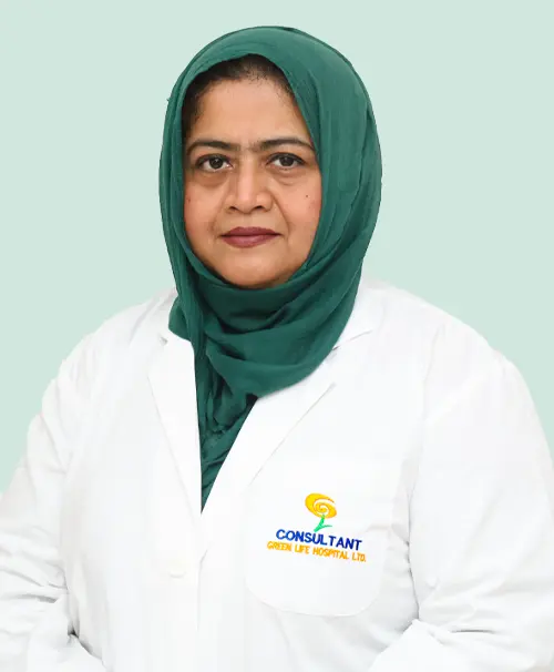 Consultant Dr. Sonia Ahsan - Green Life Hospital